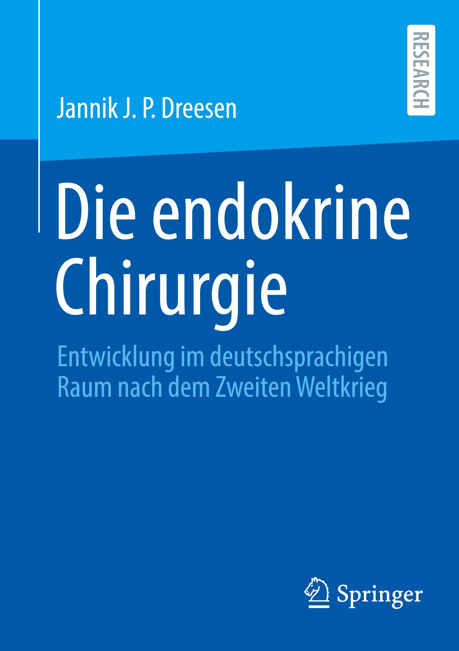 Cover: 9783658460198 | Die endokrine Chirurgie | Jannik J. P. Dreesen | Taschenbuch | xxix