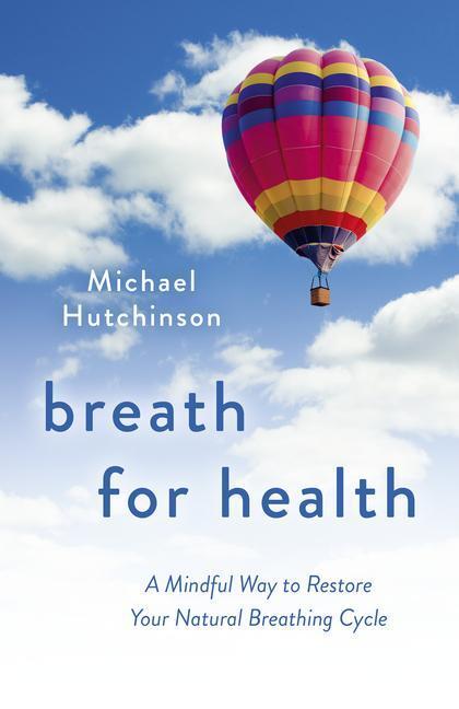 Cover: 9781803414409 | Breath for Health | Michael D Hutchinson | Taschenbuch | Englisch