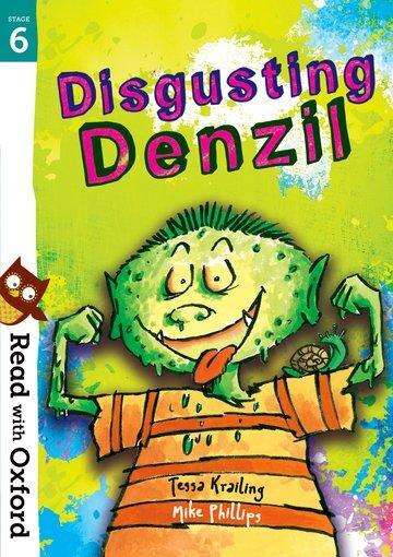 Cover: 9780192765321 | Read with Oxford: Stage 6: Disgusting Denzil | Tessa Krailing | Buch