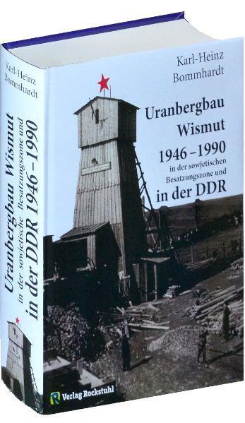 Cover: 9783867773324 | Uranbergbau Wismut 1946-1990 in der sowjetischen Besatzungszone und...