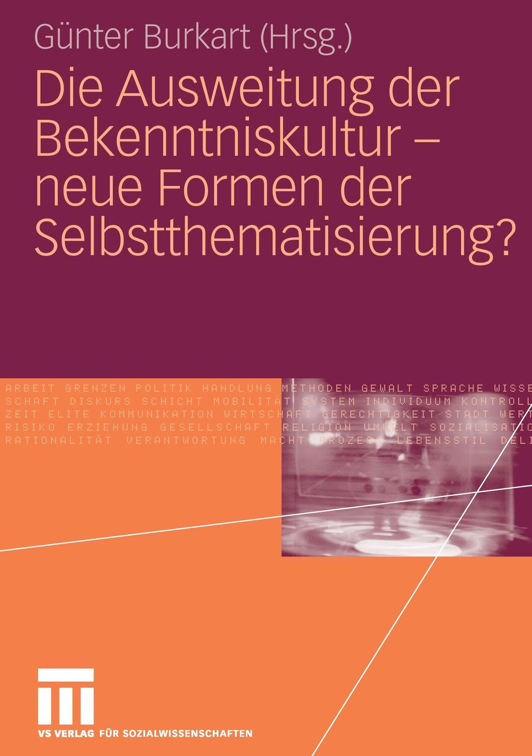 Cover: 9783531147598 | Die Ausweitung der Bekenntniskultur - neue Formen der...