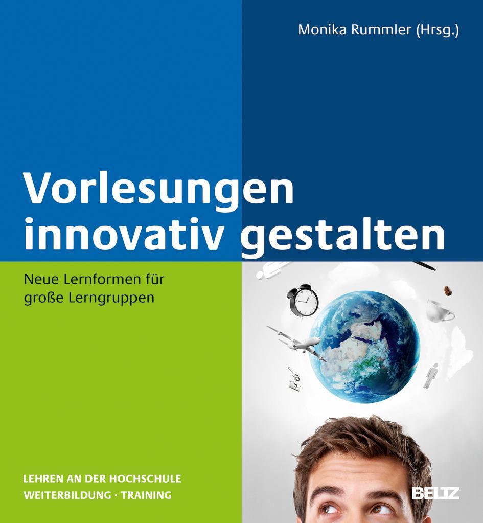 Cover: 9783407365446 | Vorlesungen innovativ gestalten | Monika Rummler | Taschenbuch | 2014