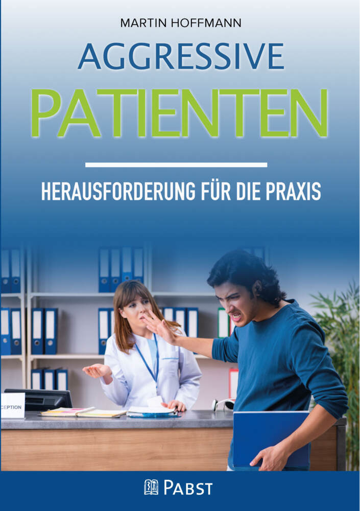 Cover: 9783958537736 | Aggressive Patienten | Herausforderung für die Praxis | Martin | Buch