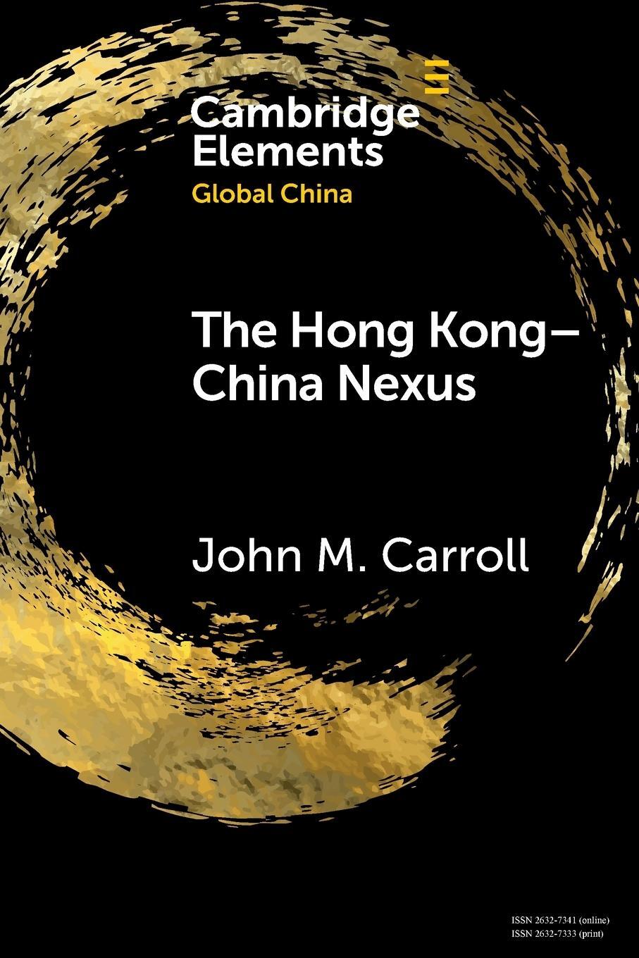 Cover: 9781108789776 | The Hong Kong-China Nexus | John M Carroll | Taschenbuch | Paperback