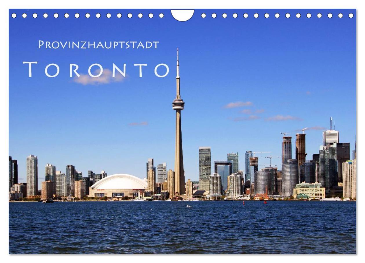 Cover: 9783435484232 | Provinzhauptstadt Toronto (Wandkalender 2025 DIN A4 quer), CALVENDO...