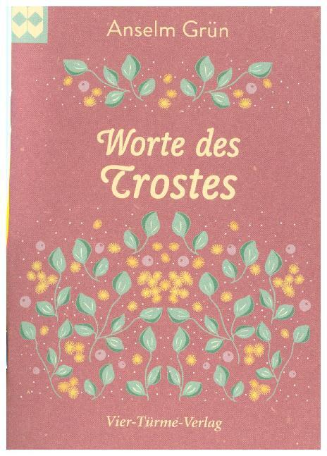 Cover: 9783736502864 | Worte des Trostes | Anselm Grün | Taschenbuch | Deutsch | 2019