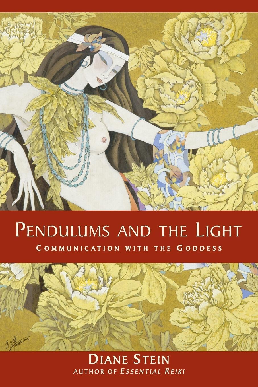 Cover: 9781580911634 | Pendulums and the Light | Communication with the Goddess | Diane Stein