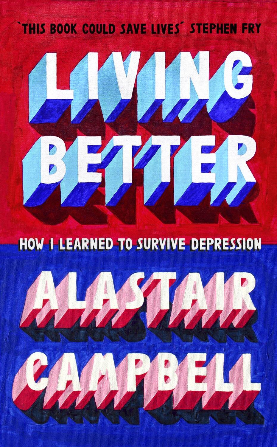 Cover: 9781529331820 | Living Better | How I Learned to Survive Depression | Campbell | Buch