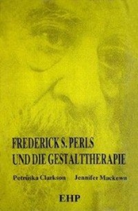 Cover: 9783926176523 | Frederick S. Perls und die Gestalttherapie | Clarkson | Buch | 300 S.