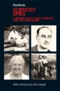 Cover: 9781848766075 | Scientist Spies | A memoir of my three parents and the atom bomb