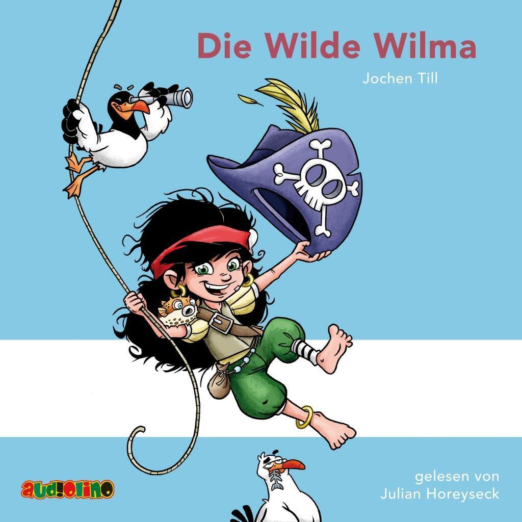 Cover: 9783867372473 | Die Wilde Wilma | Gelesen von Julian Horeyseck, CD | Jochen Till | CD