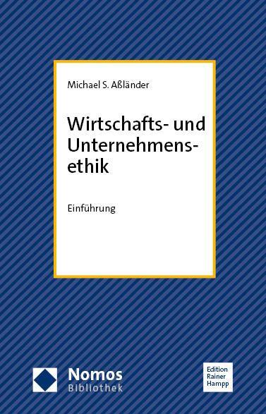 Cover: 9783756007400 | Wirtschafts- und Unternehmensethik | Einführung | Michael S. Aßländer