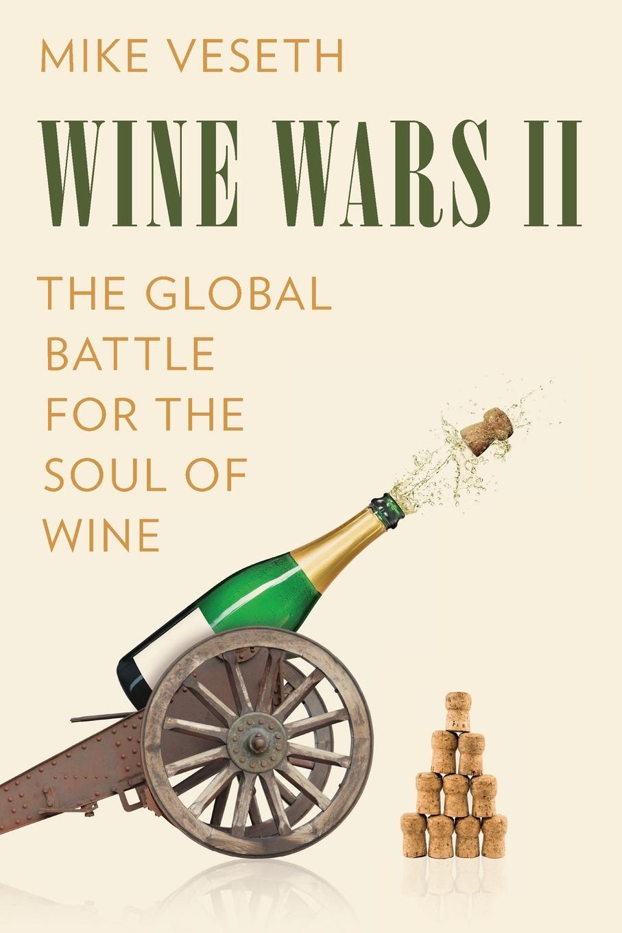 Cover: 9781538163832 | Wine Wars II | The Global Battle for the Soul of Wine | Mike Veseth