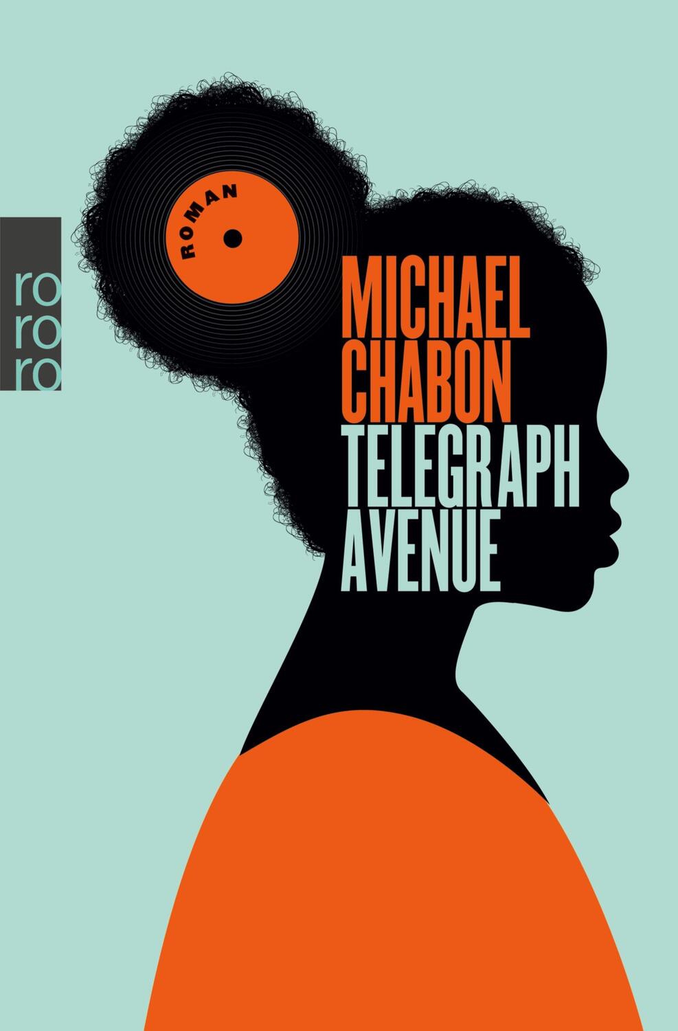 Cover: 9783499270741 | Telegraph Avenue | Michael Chabon | Taschenbuch | Paperback | 670 S.