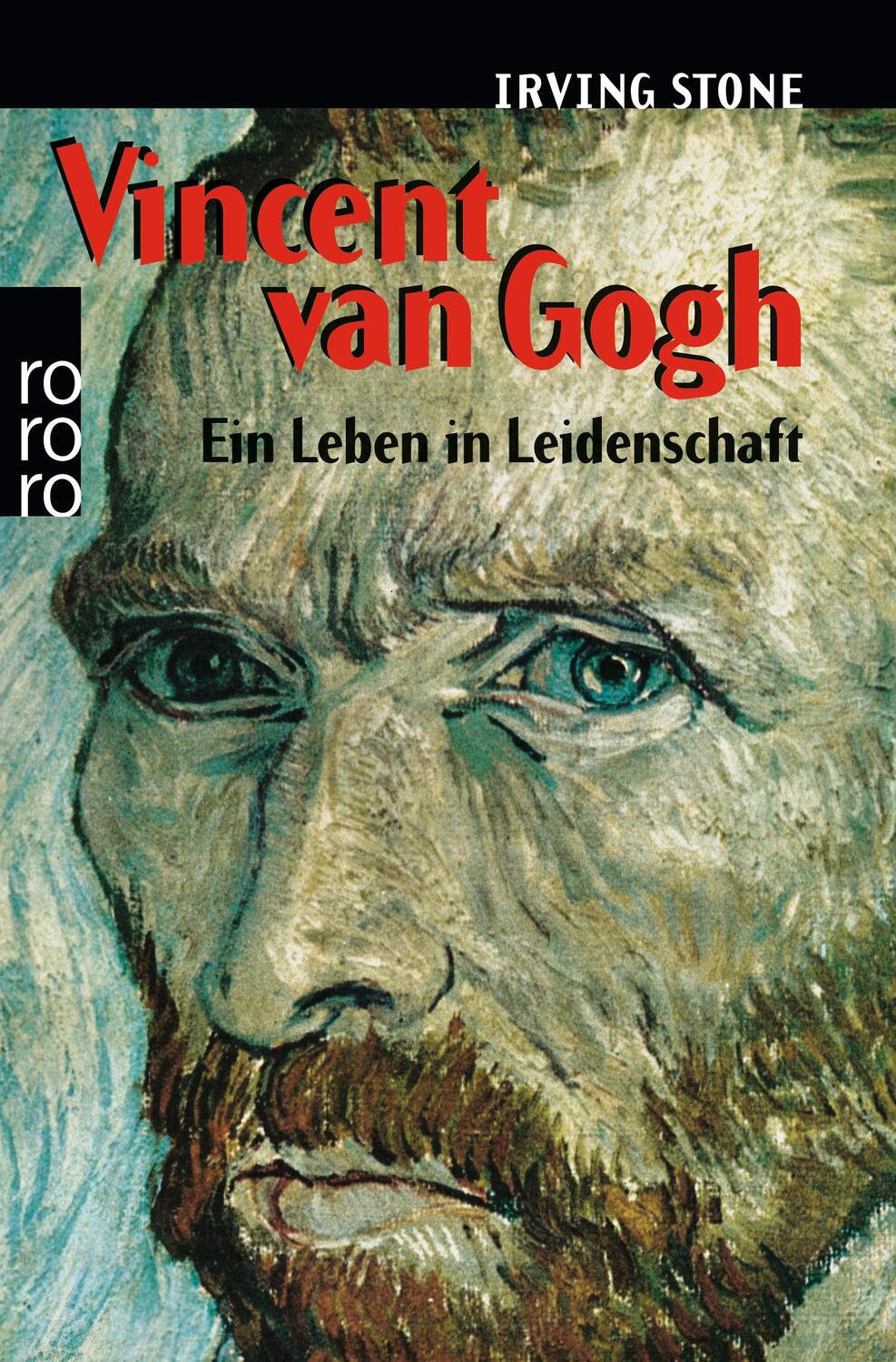 Cover: 9783499110993 | Vincent van Gogh | Ein Leben in Leidenschaft | Irving Stone | Buch