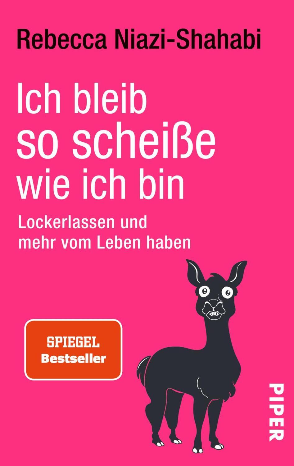 Cover: 9783492300568 | Ich bleib so scheiße, wie ich bin | Rebecca Niazi-Shahabi | Buch