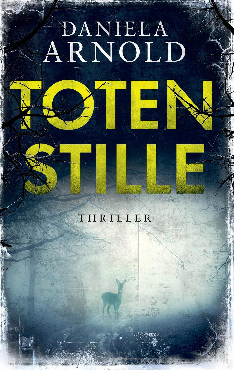 Cover: 9783744854870 | Totenstille | Thriller | Daniela Arnold | Taschenbuch