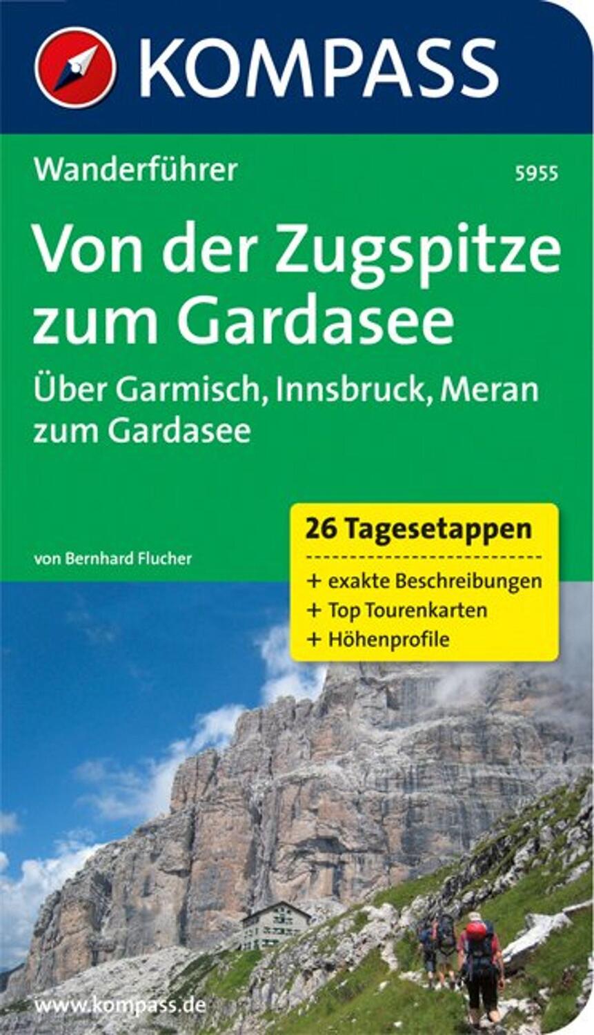 Cover: 9783850268394 | Von der Zugspitze zum Gardasee, Weitwanderführer | Bernhard Flucher