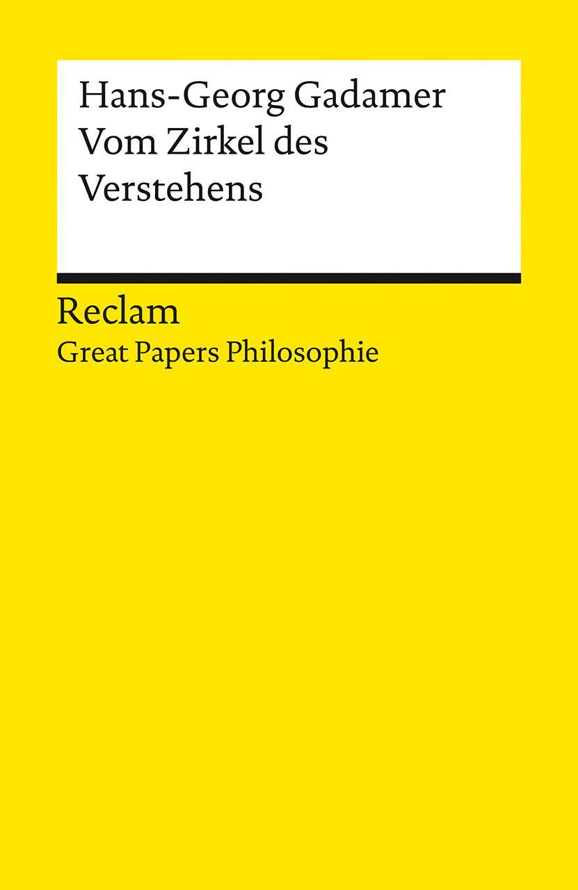 Cover: 9783150142264 | Vom Zirkel des Verstehens | [Great Papers Philosophie] | Gadamer