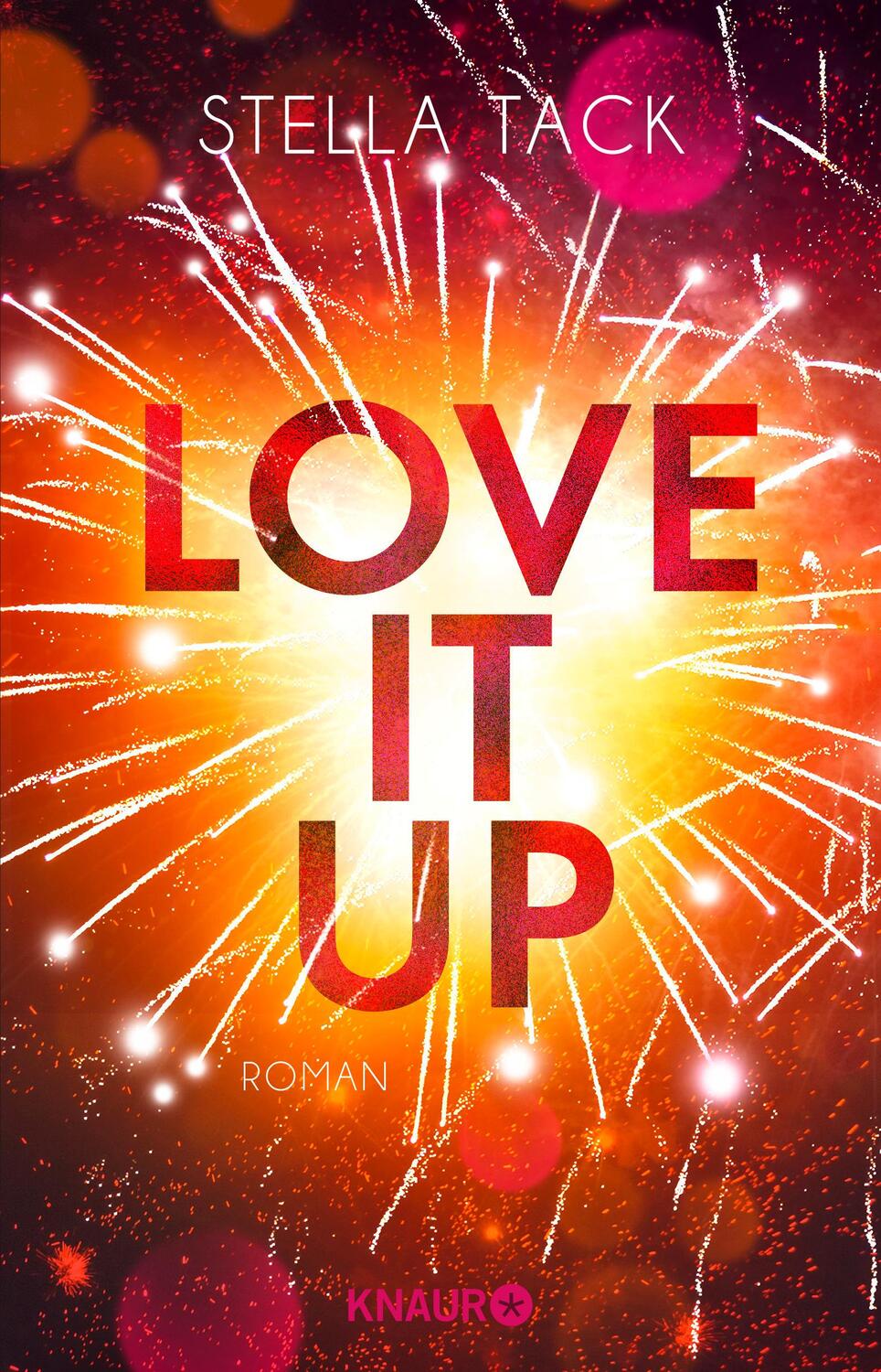 Cover: 9783426528464 | Love it up | Roman | Stella Tack | Taschenbuch | Stars and Lovers