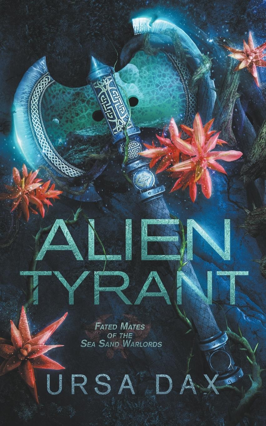 Cover: 9781738844982 | Alien Tyrant | Ursa Dax | Taschenbuch | Paperback | Englisch | 2023