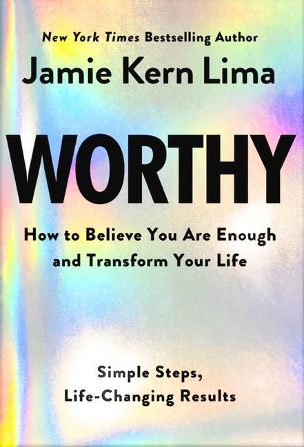 Cover: 9781401977603 | Worthy | How to Believe You Are Enough and Transform Your Life | Lima