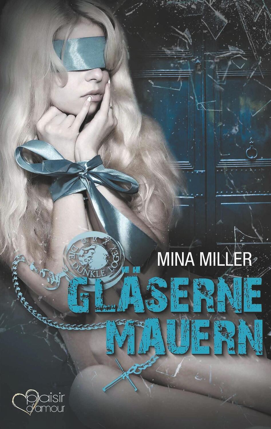 Cover: 9783864953361 | Die dunkle Loge: Gläserne Mauern | Mina Miller | Buch | 2018