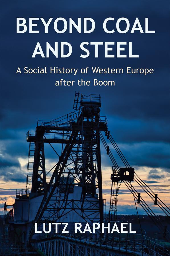 Cover: 9781509554386 | Beyond Coal and Steel | Lutz Raphael | Taschenbuch | 404 S. | Englisch