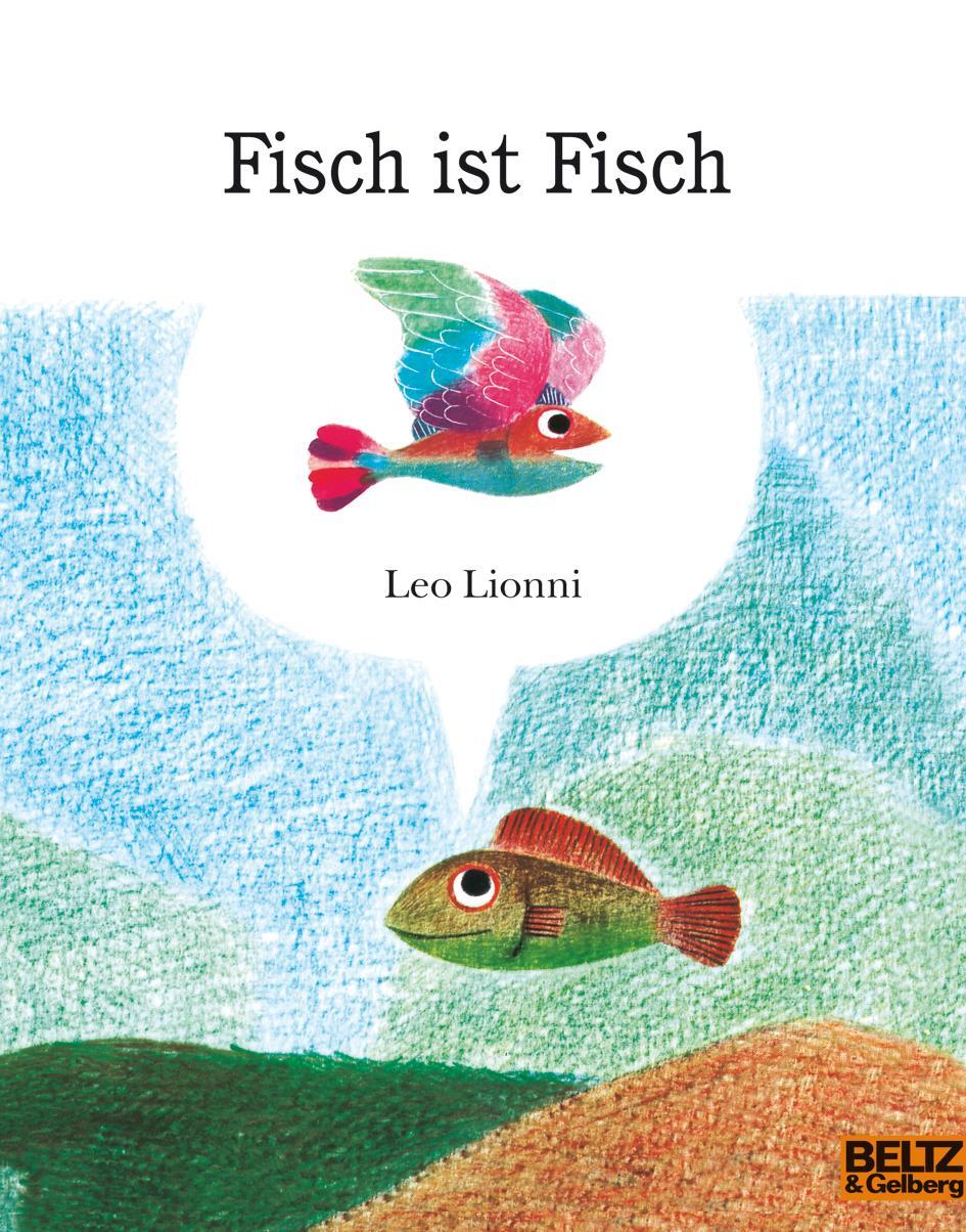 Cover: 9783407760241 | Fisch ist Fisch | Leo Lionni | Taschenbuch | Minimax | Deutsch | 2015