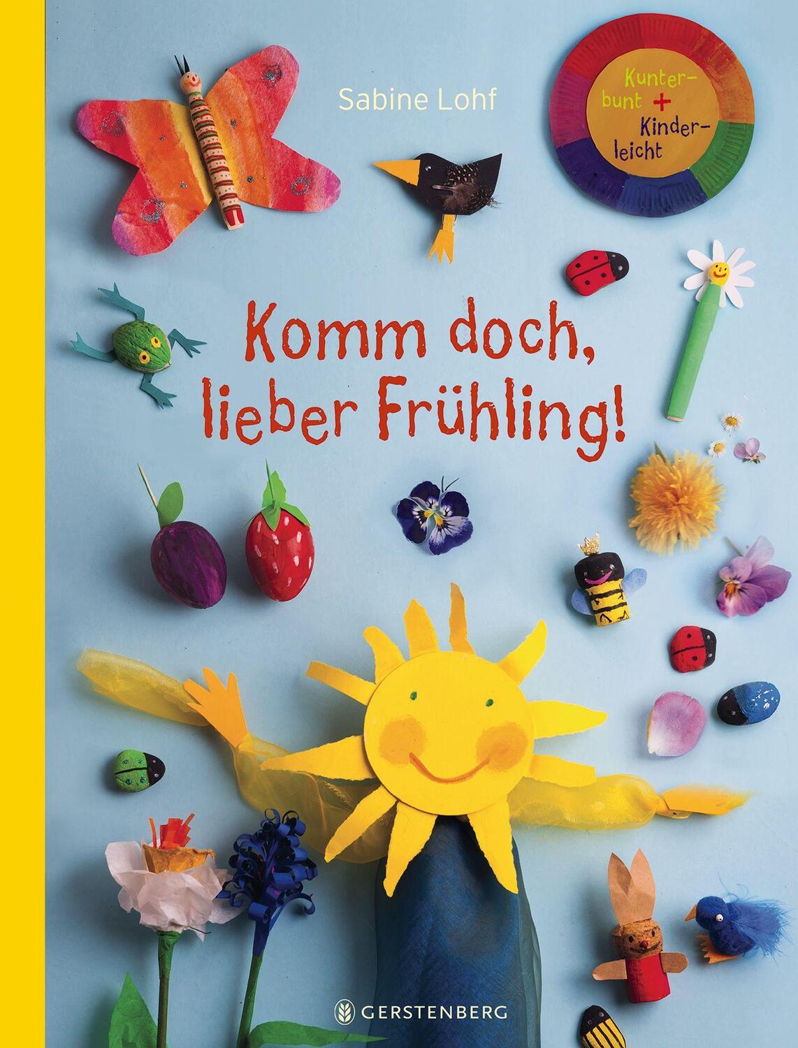 Cover: 9783836960076 | Komm doch, lieber Frühling! | Kunterbunt + Kinderleicht | Sabine Lohf