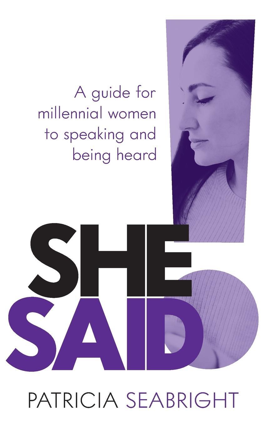 Cover: 9781784529246 | She Said! | Patricia Seabright | Taschenbuch | Paperback | Englisch