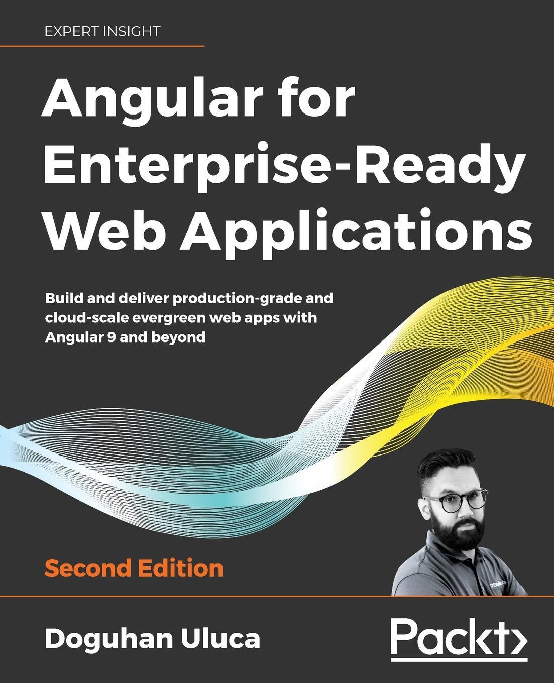 Cover: 9781838648800 | Angular for Enterprise-Ready Web Applications - Second Edition | Uluca