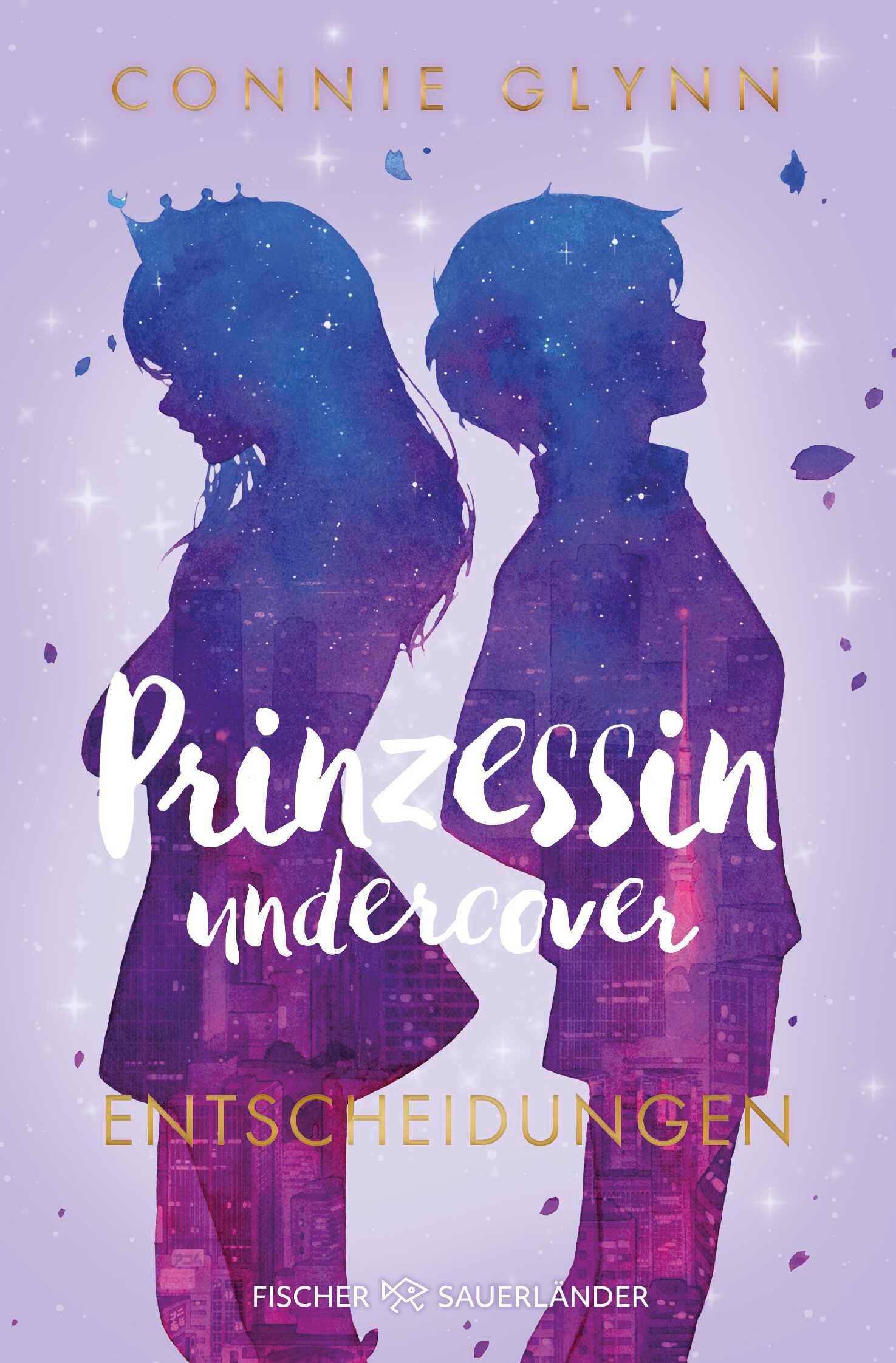 Cover: 9783733505363 | Prinzessin undercover - Entscheidungen | Band 3 | Connie Glynn | Buch