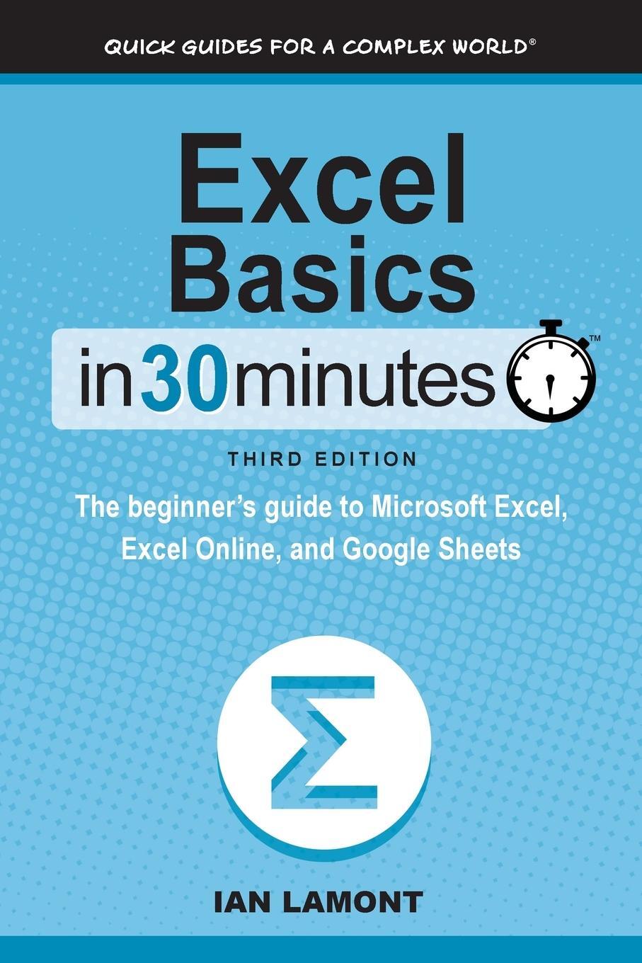 Cover: 9781641880398 | Excel Basics In 30 Minutes | Ian Lamont | Taschenbuch | Paperback