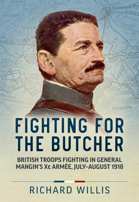 Cover: 9781915113689 | Fighting for the Butcher: British Troops Fighting in General...