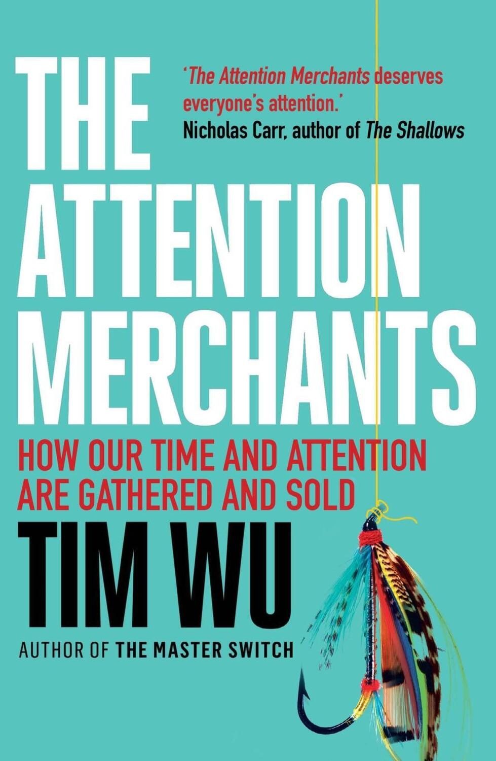 Cover: 9781782394853 | The Attention Merchants | The Epic Struggle to Get Inside Our Heads