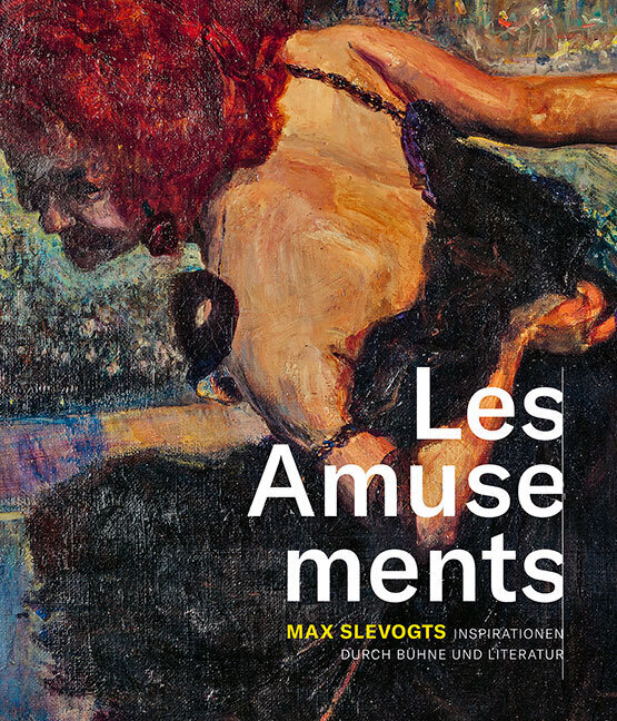 Cover: 9783954986675 | Les Amusements | Max Slevogts Inspirationen durch Bühne und Literatur