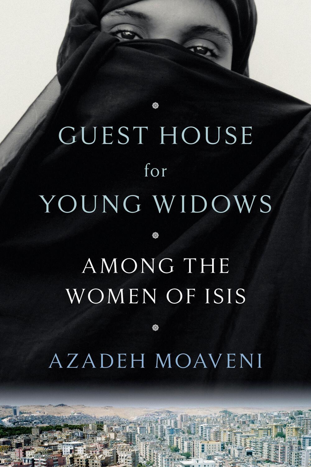 Cover: 9780399179754 | Guest House for Young Widows | Among the Women of ISIS | Moaveni