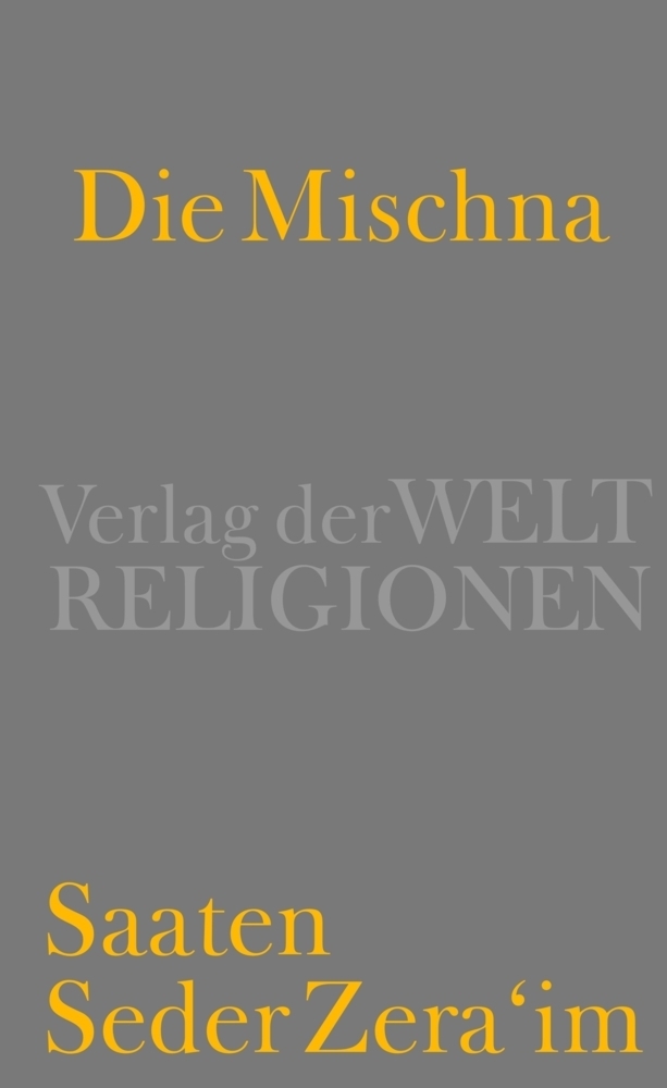 Cover: 9783458700418 | Die Mischna | Saaten - Seder Zera'im | Michael Krupp | Buch | 2013