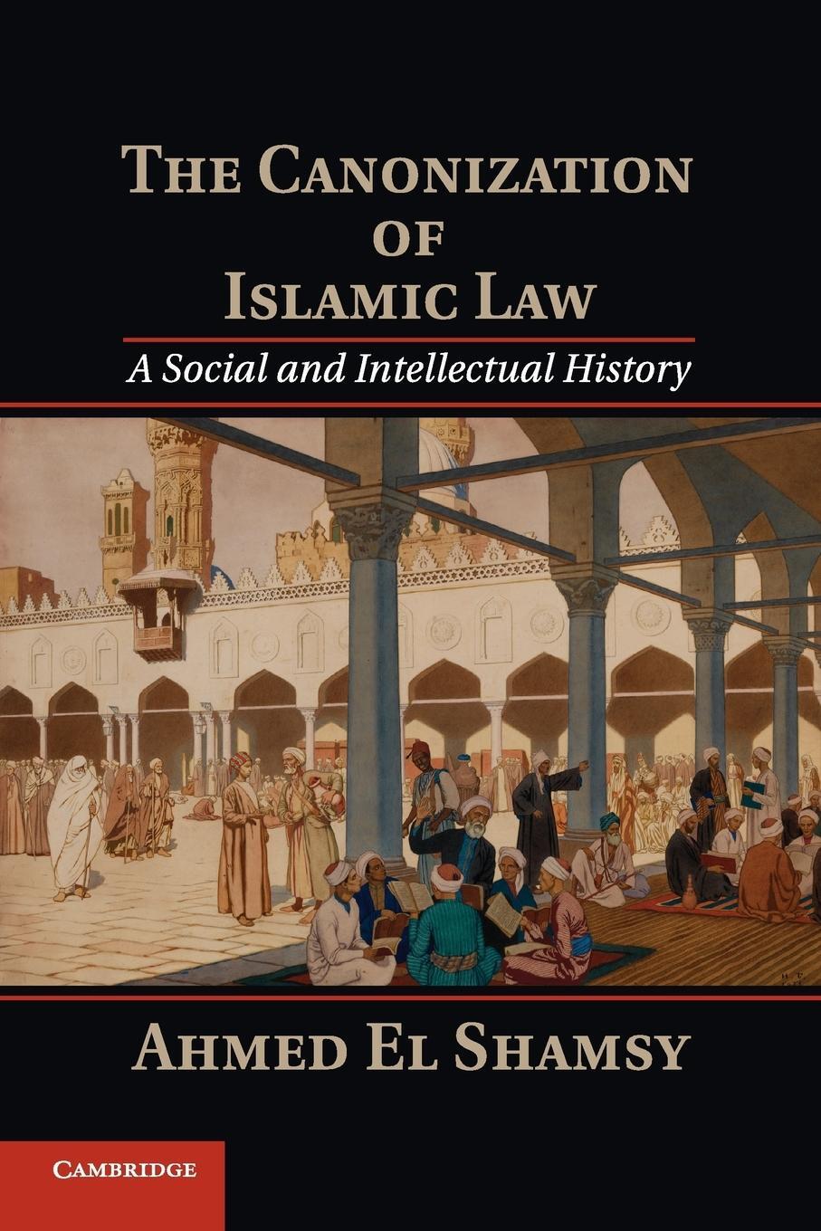 Cover: 9781107546073 | The Canonization of Islamic Law | Ahmed El Shamsy | Taschenbuch | 2015