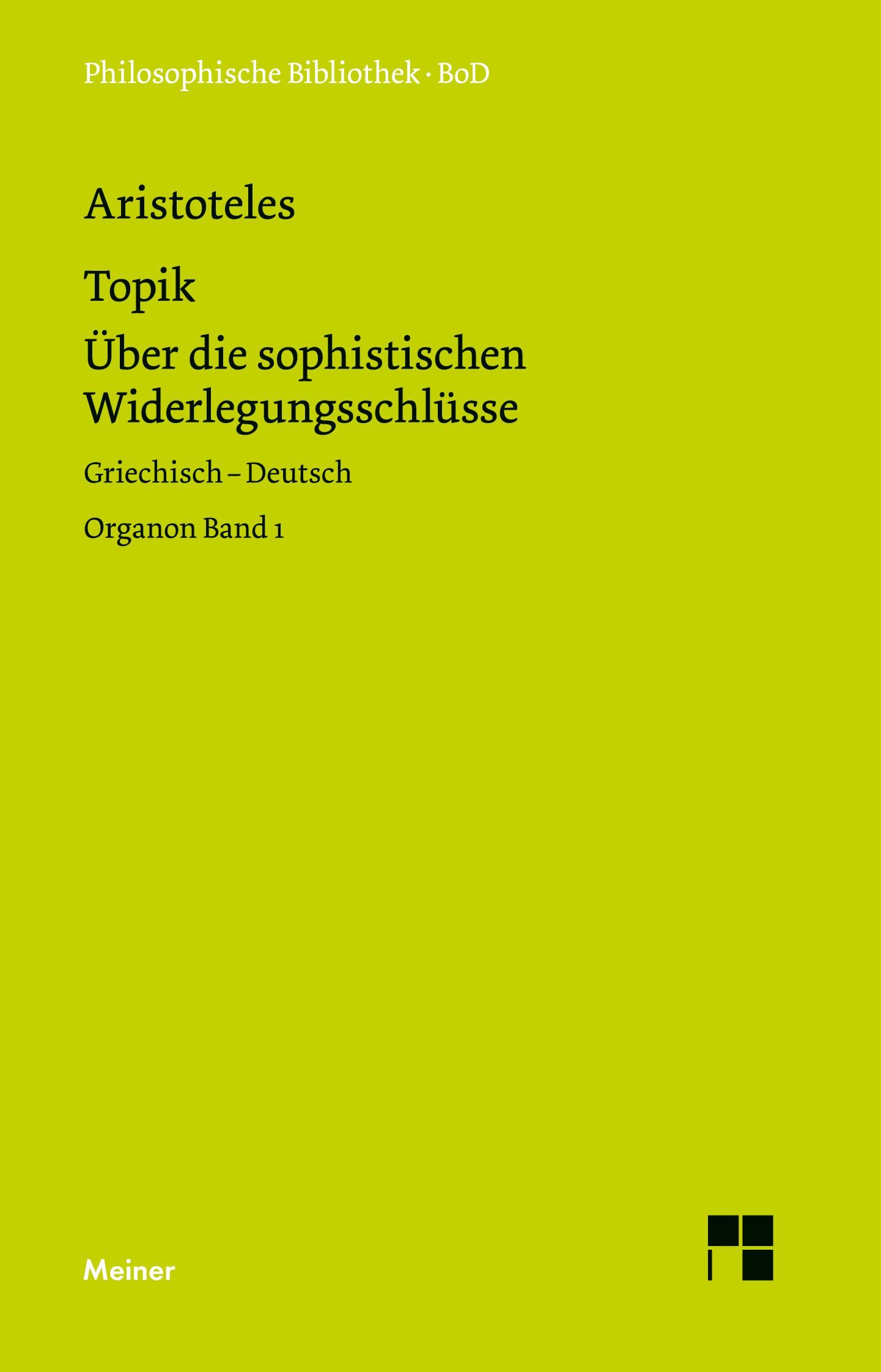 Cover: 9783787315932 | Organon / Organon. Band 1: Topik | Aristoteles | Buch | 804 S. | 1997