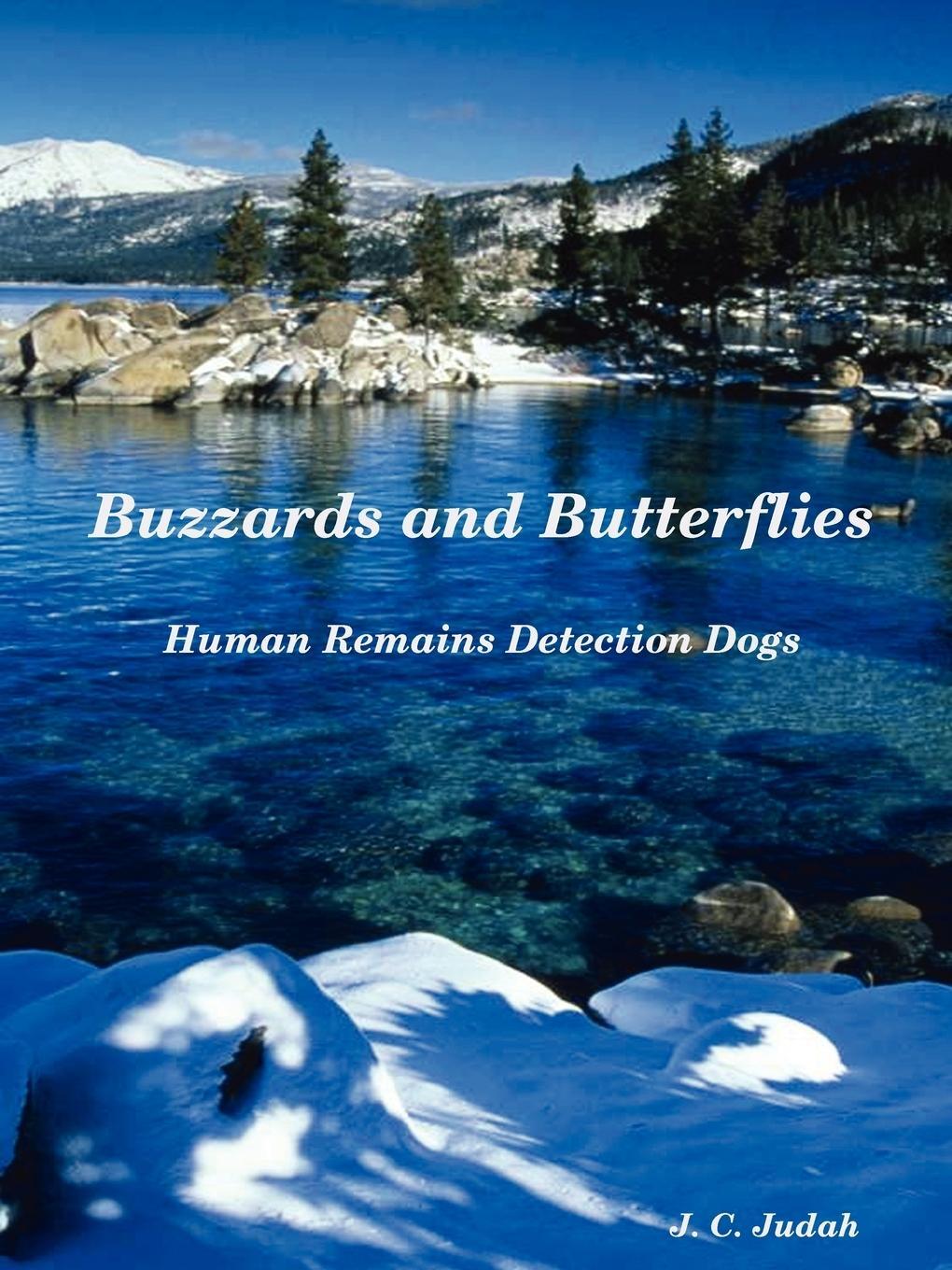 Cover: 9780615202280 | Buzzards and Butterflies - Human Remains Detection Dogs | J. C. Judah