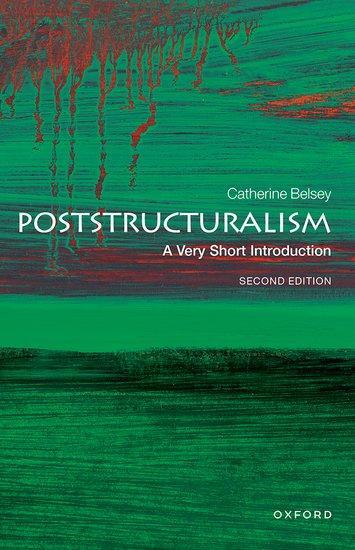 Cover: 9780198859963 | Poststructuralism: A Very Short Introduction | Catherine Belsey | Buch