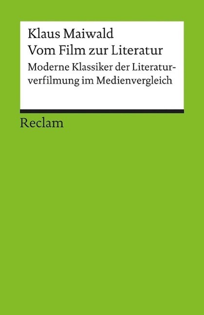 Cover: 9783150176863 | Vom Film zur Literatur | Klaus Maiwald | Taschenbuch | 176 S. | 2015