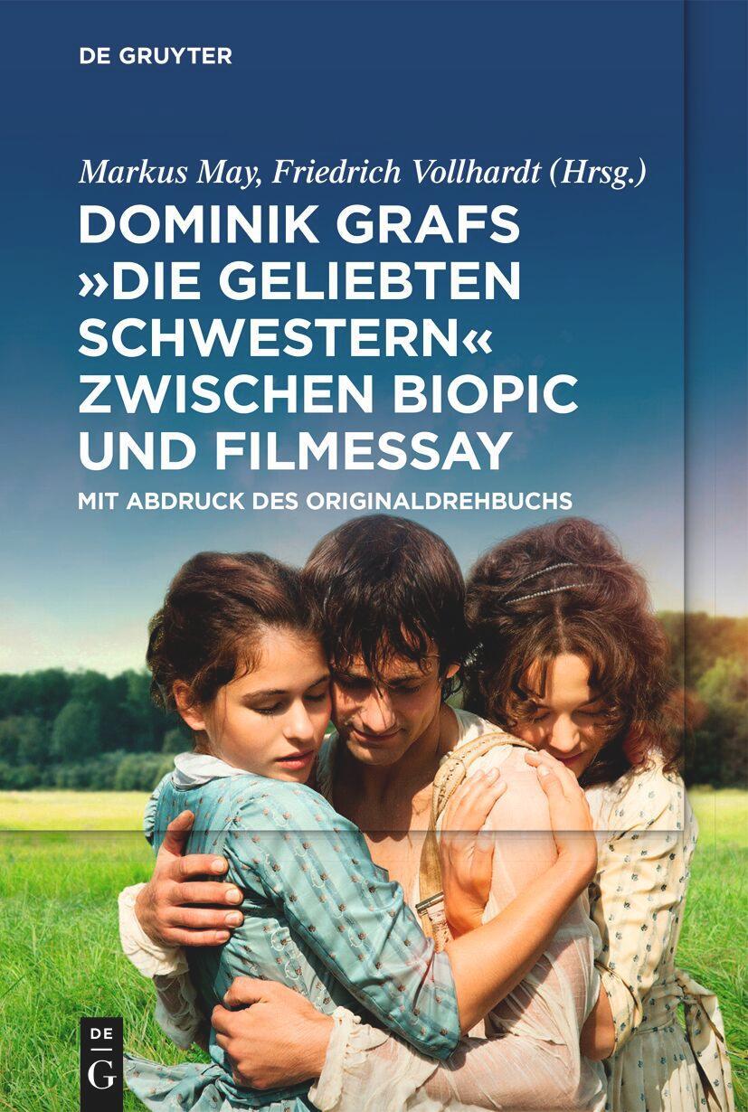 Cover: 9783110998801 | Dominik Grafs "Die geliebten Schwestern" zwischen Biopic und Filmessay