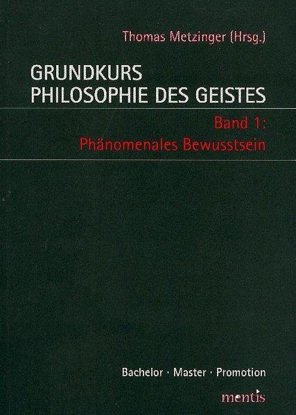 Cover: 9783897855519 | Grundkurs Philosophie des Geistes 1 | Phänomenales Bewusstsein | Buch