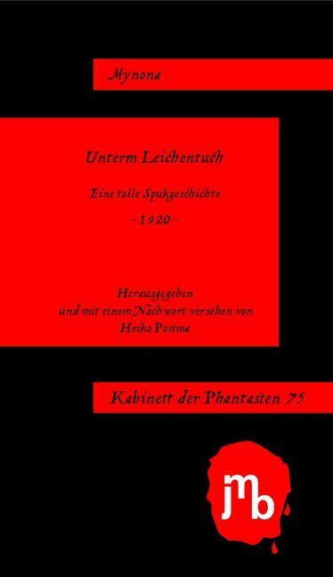 Cover: 9783959450010 | Unterm Leichentuch | Eine tolle Spukgeschichte | Friedlaender-Mynona