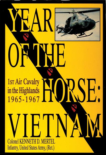 Cover: 9780764301384 | Year of the Horse | Vietnam-1st Air Cavalry in the Highlands 1965-1967