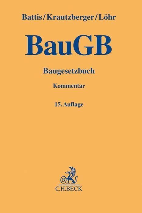 Cover: 9783406772238 | Baugesetzbuch | Ulrich Battis (u. a.) | Buch | XXXI | Deutsch | 2021