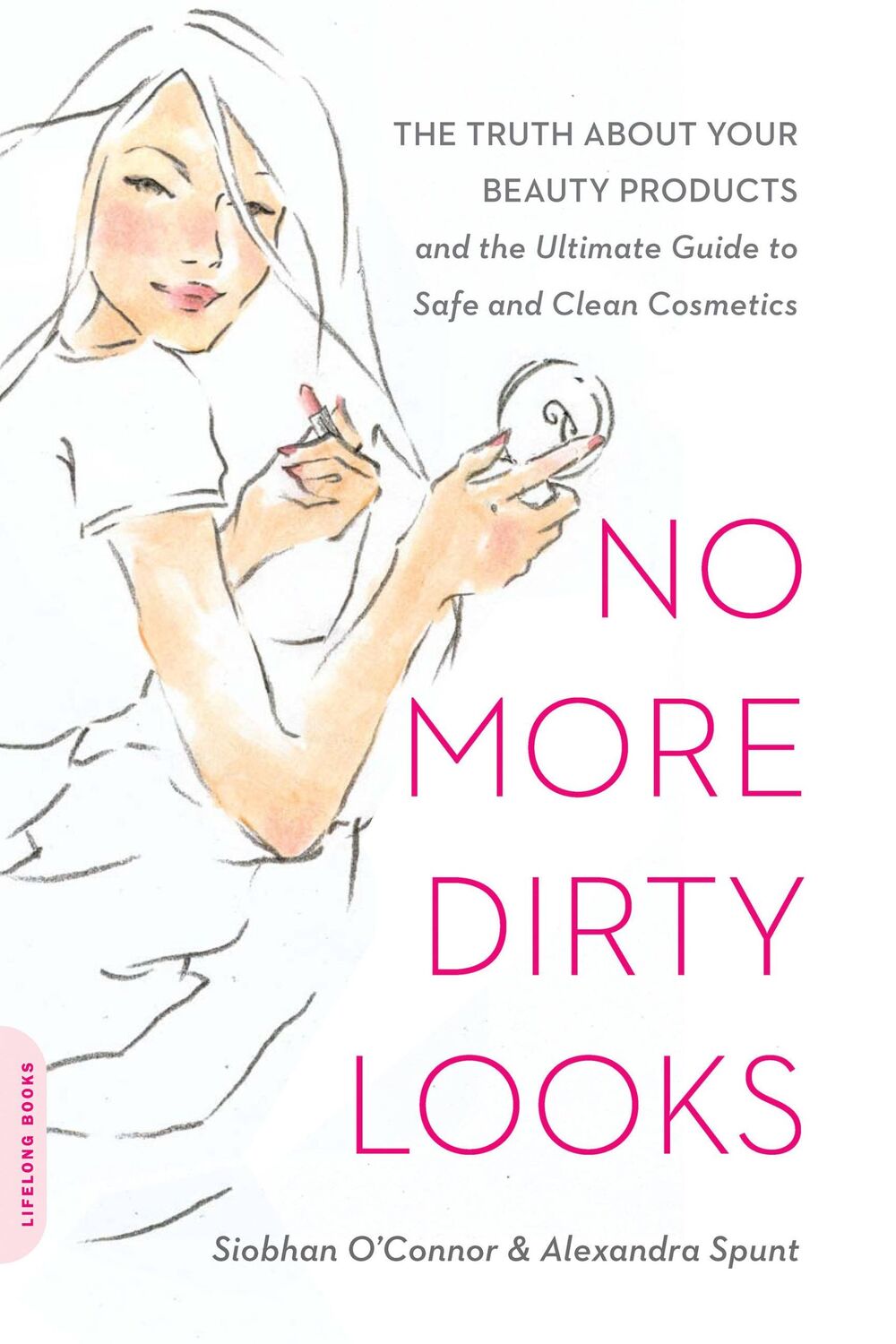 Cover: 9780738213965 | No More Dirty Looks | Siobhan O'Connor (u. a.) | Taschenbuch | 2010